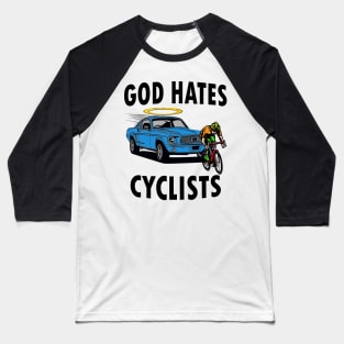 God Hates Cyclists Baseball T-Shirt